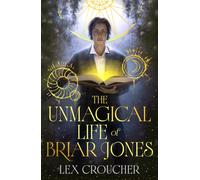 The Unmagical Life of Briar Jones : Discover your next dark academia obsession from the award-winning New York Times bestseller
