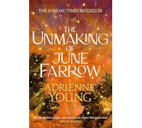The Unmaking of June Farrow : an enchanting magical mystery, with an unforgettable love story