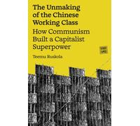 The Unmaking of the Chinese Working Class (Hundred Flowers)