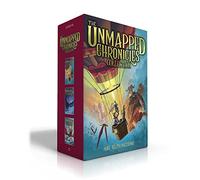 The Unmapped Chronicles Complete Collection (Boxed Set): Casper Tock and the Everdark Wings; The Bickery Twins and the Phoenix Tear; Zeb Bolt and the Ember Scroll