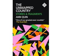 The Unmapped Country: Stories and Fragments