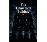 The Unmarked Building