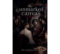 The Unmarked Canvas
