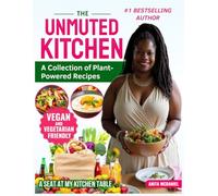 The Unmuted Kitchen Cookbook
