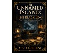 The Unnamed Island: The Black Box (The Unnamed Island Series)