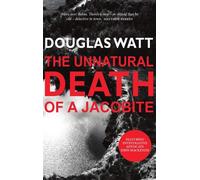 The Unnatural Death of a Jacobite (John MacKenzie): 4