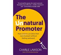 The Unnatural Promoter: How anyone can blow their own trumpet without feeling awkward