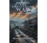 The Unnecessary War: Book 1 of the European War