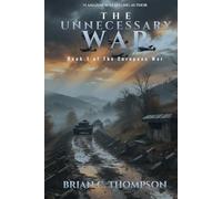 The Unnecessary War: Book 1 of the European War
