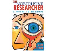 The Unobtrusive Researcher: A guide to methods