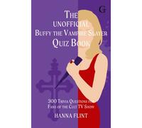 The Unofficial Buffy the Vampire Slayer Quiz Book