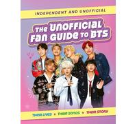 The Unofficial Fan Guide to BTS