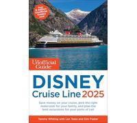 The Unofficial Guide to Disney Cruise Line 2025