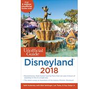 The Unofficial Guide to Disneyland 2018