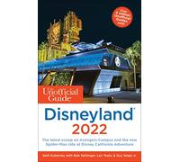The Unofficial Guide to Disneyland 2022