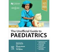 The Unofficial Guide to Paediatrics