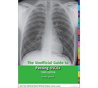 The Unofficial Guide to Passing OSCEs