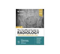 The Unofficial Guide to Radiology: 100 Practice Abdominal X-rays (Unofficial Guides)