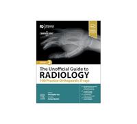 The Unofficial Guide to Radiology – 100 Practice Orthopaedic X-rays (Unofficial Guides)