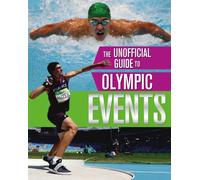 The Unofficial Guide to the Olympic Games: Events