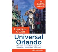 The Unofficial Guide to Universal Orlando