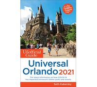 The Unofficial Guide to Universal Orlando 2021