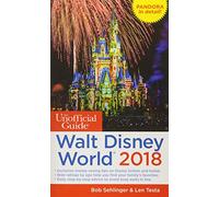 The Unofficial Guide to Walt Disney World 2018
