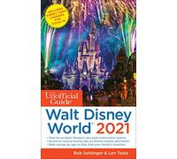 The Unofficial Guide to Walt Disney World 2021