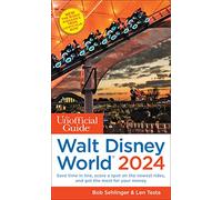 The Unofficial Guide to Walt Disney World 2024