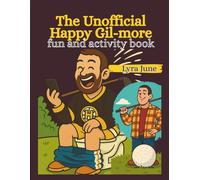 The Unofficial Happy Gil-more Activity Book