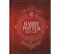 The Unofficial Harry Potter Bestiary: MuggleNet's Complete Guide to the Fantastic Creatures of the Wizarding World (The Unofficial Harry Potter Reference Library)