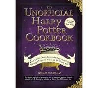 the-unofficial-harry-potter-cookbook--from-cauldron-cakes-to-knickerbocker-glory-more-than-150-magical-recipes-for-wizards-and-non-wizards-alike