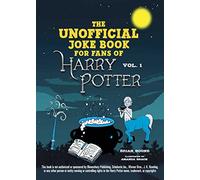 The Unofficial Joke Book for Fans of Harry Potter: Vol 1.: (Unofficial Jokes for Fans of HP)