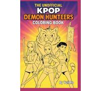 The Unofficial KPop Deemon Hunteers: Coloring Book