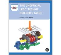 The Unofficial LEGO Technic Builder′s Guide