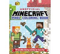 The Unofficial Minecraft Pixel Coloring Book : Volume 1