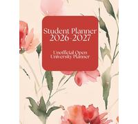 The Unofficial Open University Planner for 2026-2027 - Weekly Planner, Assignment Planner, Grade Tracker and More
