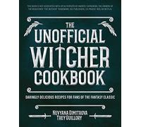 The Unofficial Witcher Cookbook: Daringly Delicious Recipes for Fans of the Fantasy Classic (Gifts for Movie & TV Lovers)