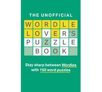 The Unofficial Wordle Lover’s Puzzle Book