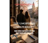 The Unopened Yesterday: A Contemporary Romance | Women's Fiction | Literary Romance