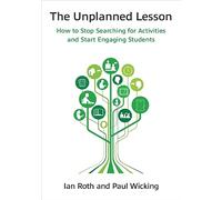The Unplanned Lesson: How to Stop Searching for Activities and Start Engaging Students