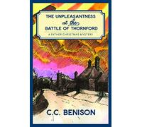 The Unpleasantness at the Battle of Thornford: A Father Christmas Mystery (Father Christmas Mysteries)