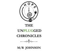 THE UNPLUGGED CHRONICLES: Finding Hope In A Wired” World