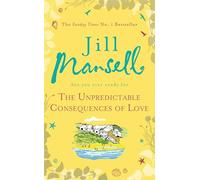 The Unpredictable Consequences of Love: A feel-good novel filled with seaside secrets