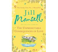 The Unpredictable Consequences of Love : A feel-good novel filled with seaside secrets