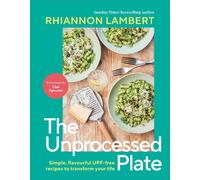 The Unprocessed Plate: THE INSTANT SUNDAY TIMES BESTSELLER