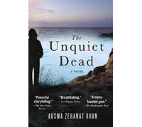 The Unquiet Dead: 1 (Rachel Getty and ESA Khattak Novels)