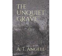 The Unquiet Grave