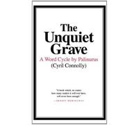 [The Unquiet Grave: A Word Cycle by Palinurus] [By: Connolly, Cyril] [November, 2011]