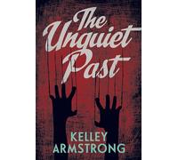 The Unquiet Past: 1 (Secrets)